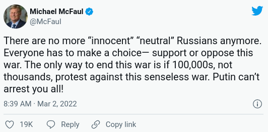 There are no more “innocent” “neutral” Russians anymore. Everyone has to make
a choice— support or oppose this war. The only way to end this war is if
100,000s, not thousands, protest against this senseless war. Putin can’t arrest
you all!